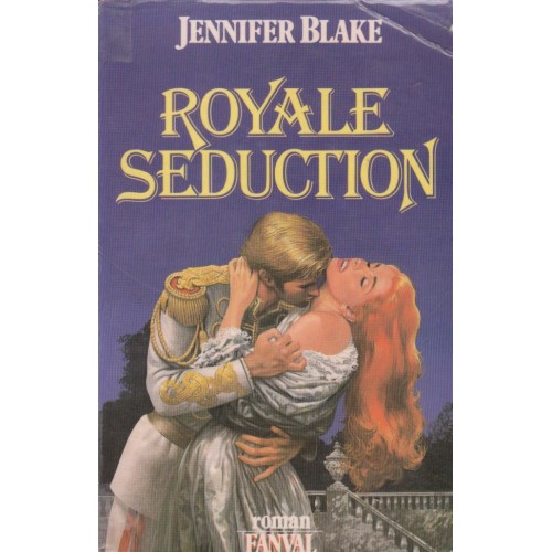 Royale séduction  Jennifer Blake